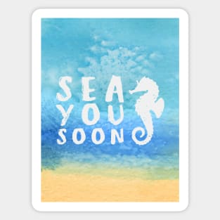 Sea you soon [Positive tropical motivation] Sticker